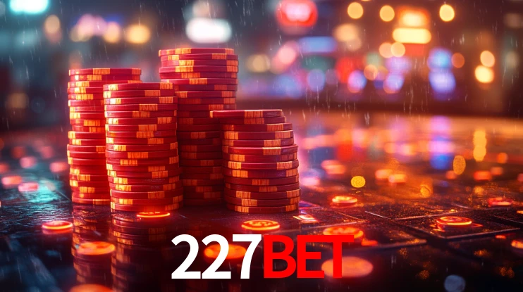 227Bet: Jogos de Caça-Níqueis-Altas Recompensas, Roleta-Velocidade, Blackjack-Desafios Máximos